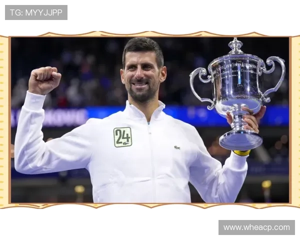 德约科维奇再创辉煌力克劲敌夺冠刷新个人职业生涯重要纪录 德约科维奇再创辉煌力克劲敌夺冠刷新个人职业生涯重要纪录